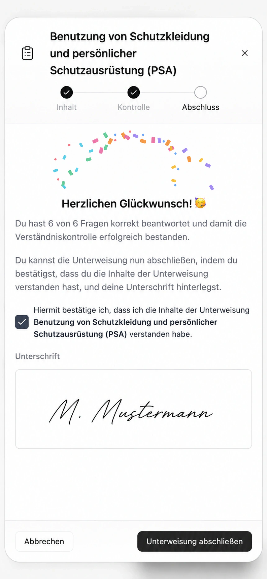 Unterweisung mit sechs korrekt beantworteten Fragen und Unterschrift